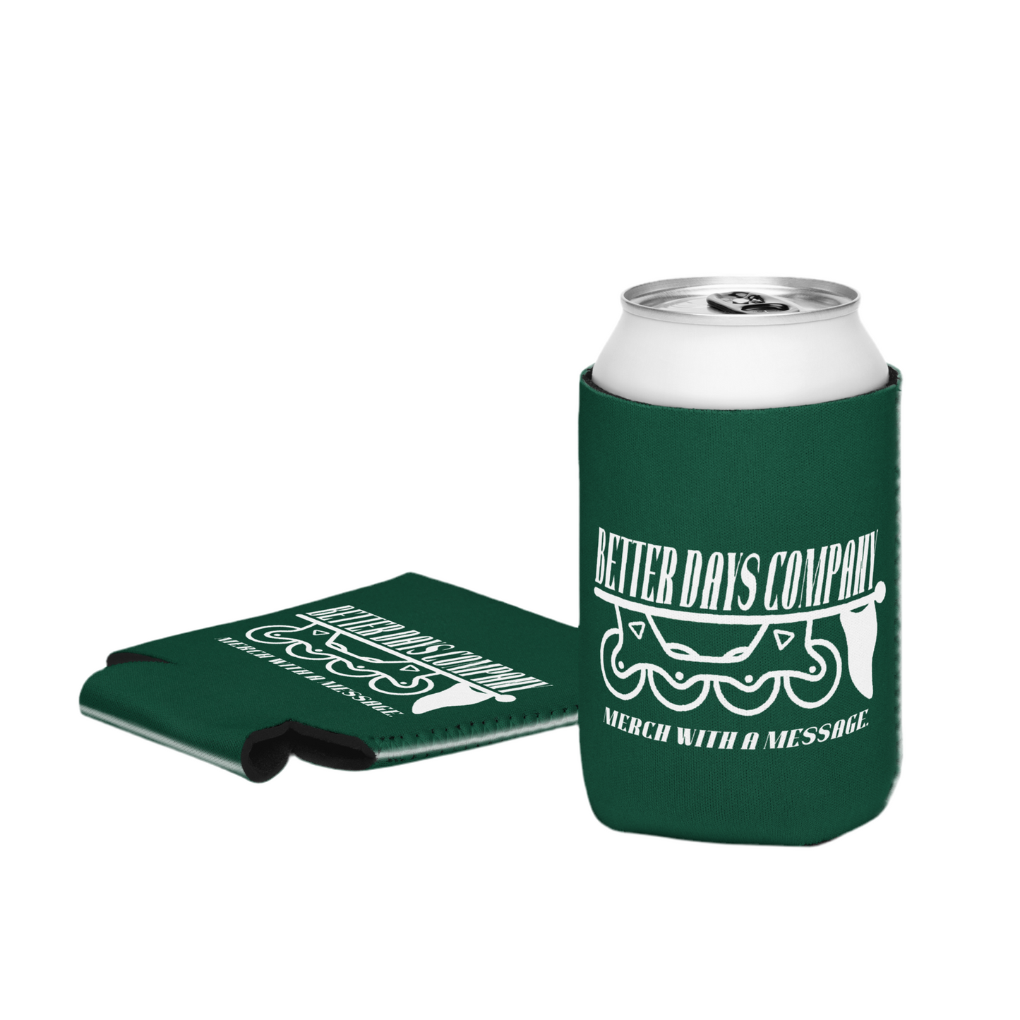 Better Days Can Coozie