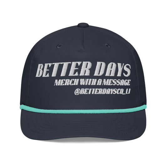 Merch With a Message Rope Hat - Better Days Company Long Island: Roller Hockey & Golf Lifestyle Wear